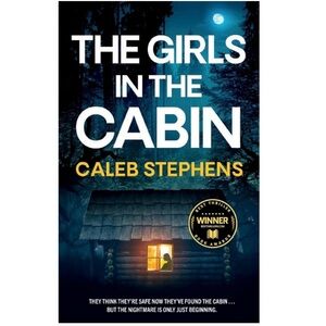 The Girls in the Cabin by Caleb Stephens New in Packaging Paperback Book